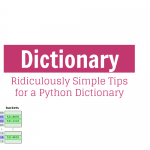Ridiculously Simple Tips for a Python Dictionary