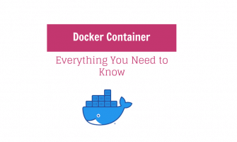 Docker Container - Everything You Need to Know