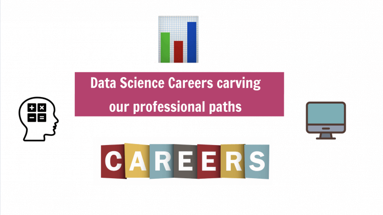 Data Science Careers carving our professional paths